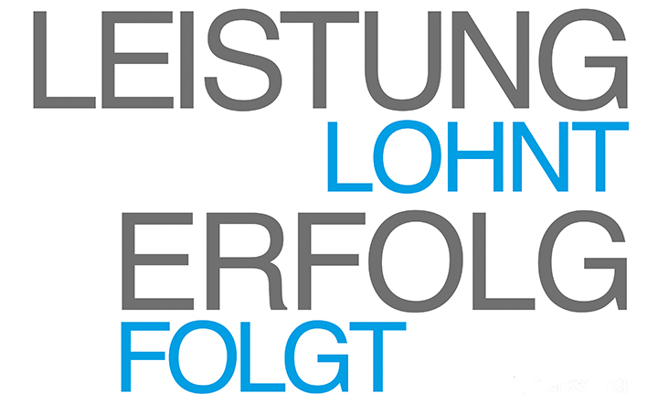 Leistung lohnt, Erfolg folgt